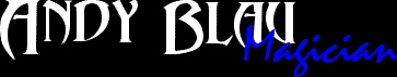 Andy Blau, your magician in Toronto